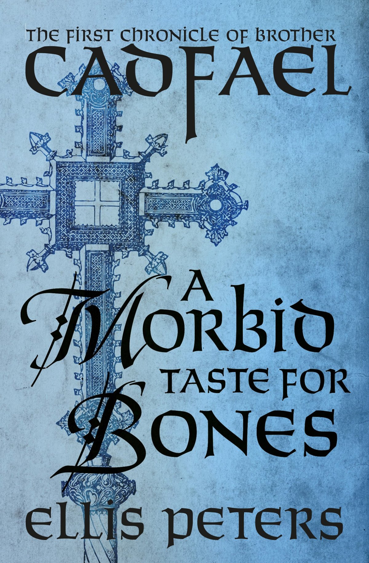 A Morbid Taste For Bones By Ellis Peters