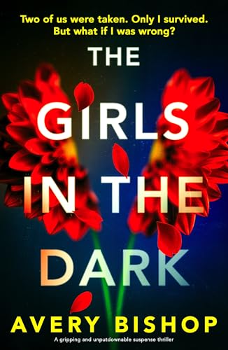 The Girls In The Dark By Avery Bishop